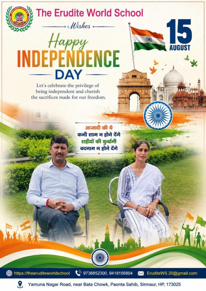 The Erudite World School Wishes You a Happy Independence Day 🇮🇳